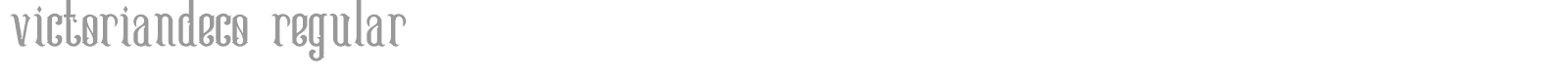 Victoriandeco Regular font preview